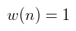 Rectangular Window Equation